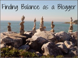 finding Balance as a Blogger